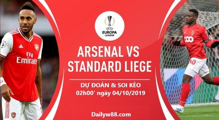 Dự đoán, soi kèo Arsenal vs Standard Liege 02h00' ngày 04/10/2019