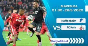 Soi kèo Hoffenheim vs FC Koln lúc 01h30' ngày 28/5/2020