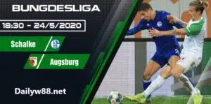 Soi kèo Schalke 04 vs Augsburg 18h30' ngày 24/5/2020