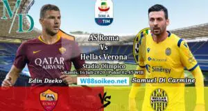 Soi kèo trận AS Roma vs Hellas Verona 02h45 ngày 16/07/2020